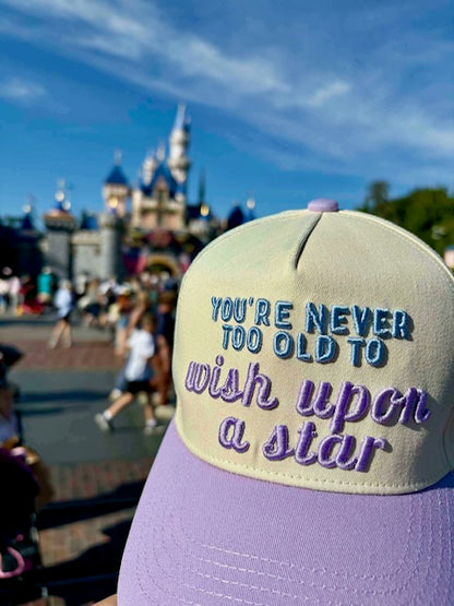 You’re Never Too Old to Wish Upon a Star Trucker Hat